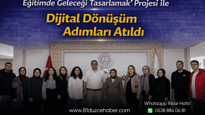 “Eğitimde Geleceği Tasarlamak” Dijital Dönüşüm Adımları Atıldı