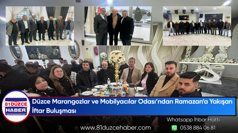 Düzce Marangozlar ve Mobilyacılar Odası’ndan Ramazan’a Yakışan İftar Buluşması