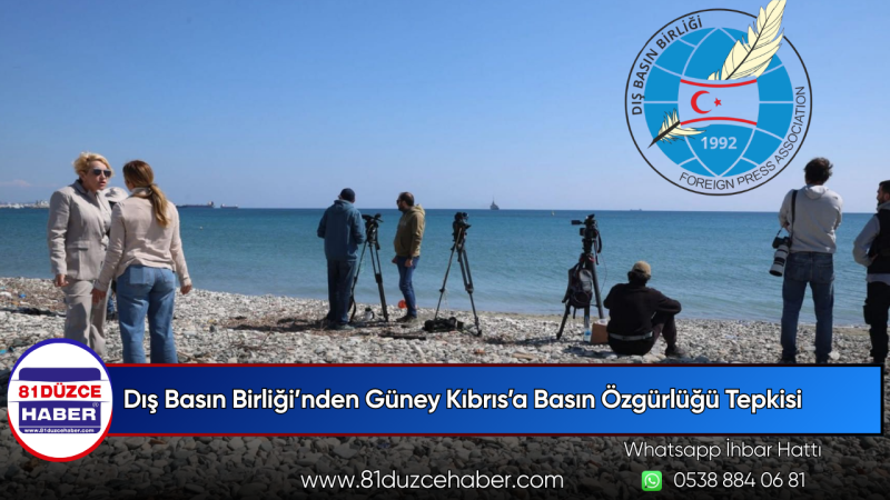 Dış Basın Birliği’nden Güney Kıbrıs’a Basın Özgürlüğü Tepkisi