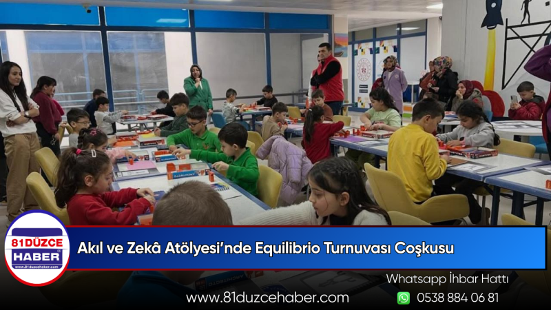 Akıl ve Zekâ Atölyesi’nde Equilibrio Turnuvası Coşkusu