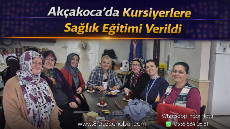 Akçakoca’da Kursiyerlere Sağlık Eğitimi Verildi