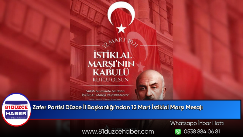 Zafer Partisi Düzce İl Başkanlığı’ndan 12 Mart İstiklal Marşı Mesajı
