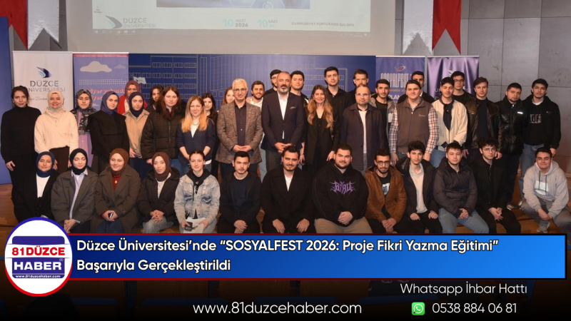 Düzce Üniversitesi’nde “SOSYALFEST 2026: Proje Fikri Yazma Eğitimi” Başarıyla Gerçekleştirildi