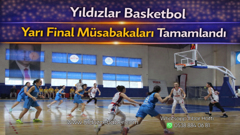 Yıldızlar Basketbol Yarı Final Müsabakaları Tamamlandı