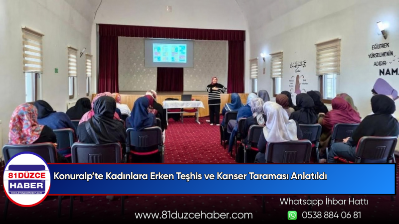 Konuralp’te Kadınlara Erken Teşhis ve Kanser Taraması Anlatıldı