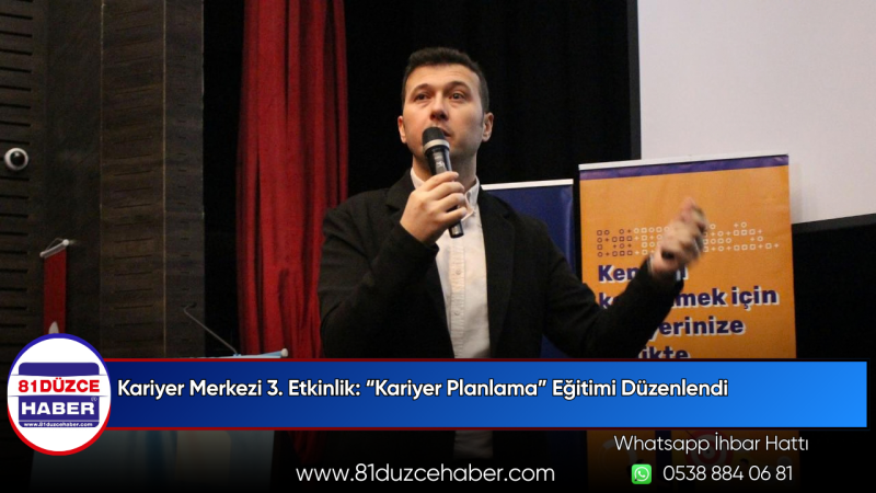 Kariyer Merkezi 3. Etkinlik: “Kariyer Planlama” Eğitimi Düzenlendi