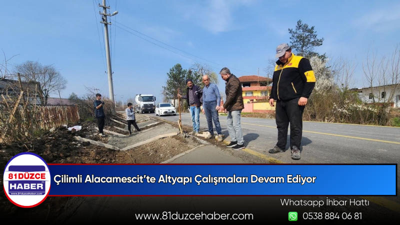 Çilimli Alacamescit’te Altyapı Çalışmaları Devam Ediyor