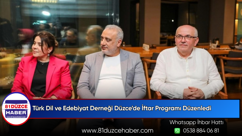 Türk Dil ve Edebiyat Derneği Düzce’de İftar Programı Düzenledi