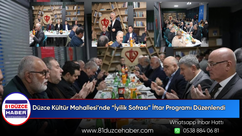 Düzce Kültür Mahallesi’nde “İyilik Sofrası” İftar Programı Düzenlendi