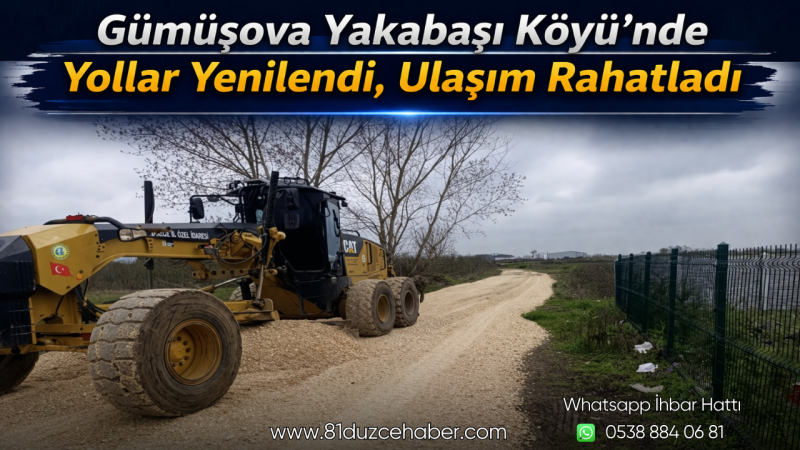 Gümüşova Yakabaşı Köyü’nde Yollar Yenilendi, Ulaşım Rahatladı