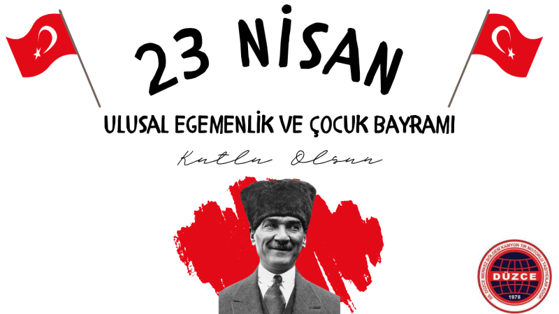 KAMYONCULAR KOOP. 23 NİSAN REKLAM MESAJI