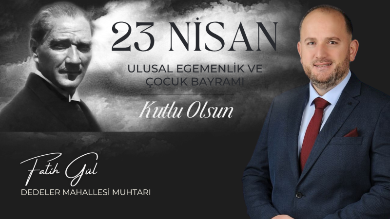 FATİH GÜL 23 NİSAN REKLAM MESAJI