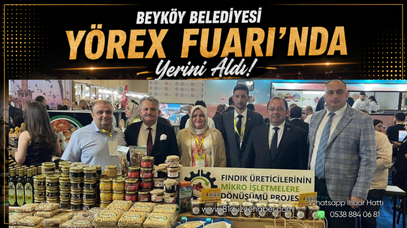 Beyköy Belediyesi YÖREX Fuarı’nda Yerini Aldı