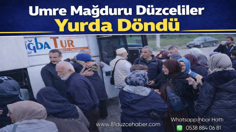 Umre Mağduru Düzceliler Yurda Döndü
