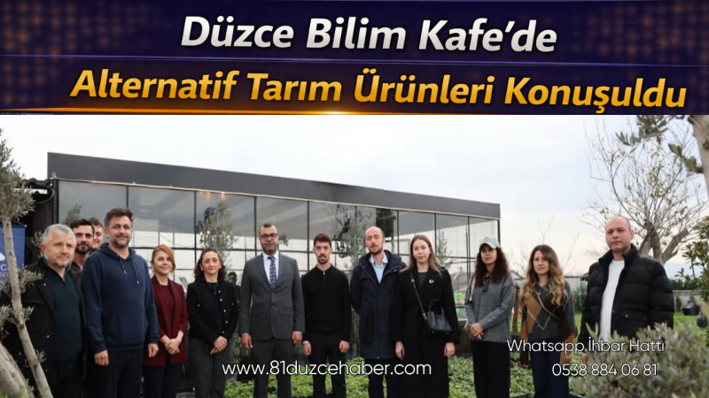 Düzce Bilim Kafe’de Alternatif Tarım Ürünleri Konuşuldu