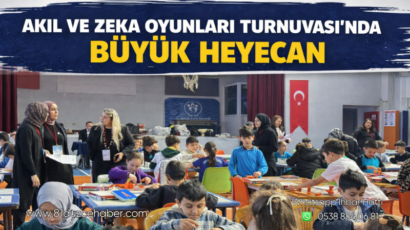 Akıl ve Zeka Oyunları Turnuvası’nda Büyük Heyecan