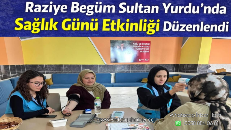 Raziye Begüm Sultan Yurdu’nda Sağlık Günü Etkinliği Düzenlendi