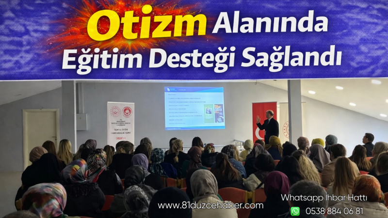 Otizm Alanında Eğitim Desteği Sağlandı