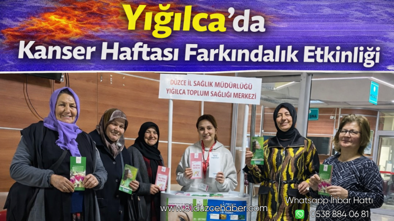 Yığılca’da Kanser Haftası Farkındalık Etkinliği