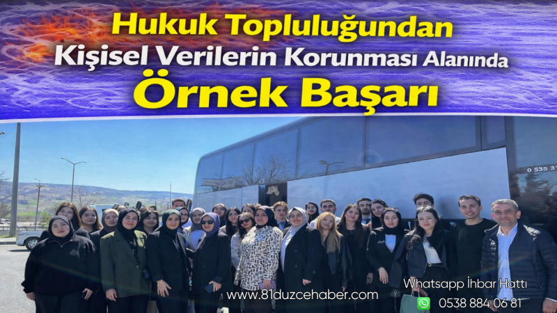 Hukuk Topluluğundan Kişisel Verilerin Korunması Alanında Örnek Başarı