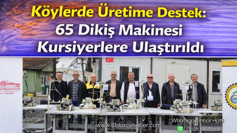 Köylerde Üretime Destek: 65 Dikiş Makinesi Kursiyerlere Ulaştırıldı