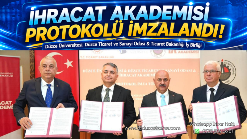 İhracat Akademisi Protokolü İmzalandı
