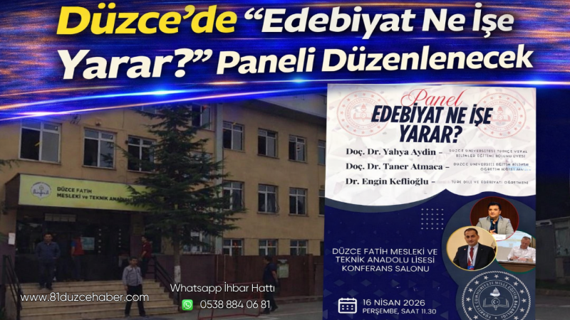 Düzce’de “Edebiyat Ne İşe Yarar?” Paneli Düzenlenecek