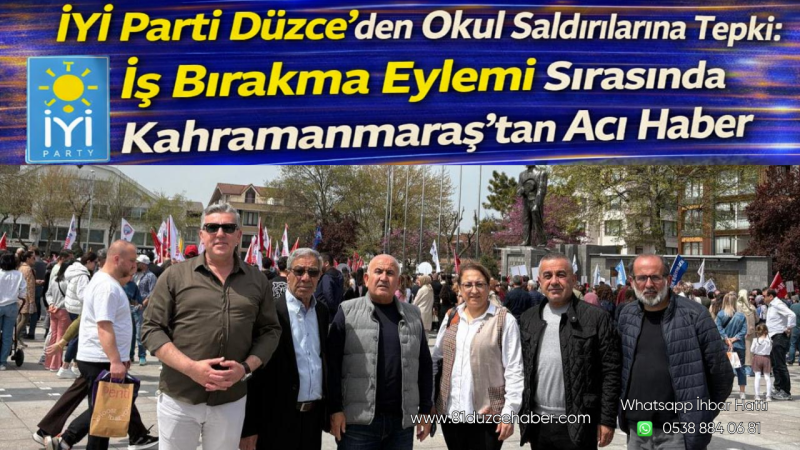 İYİ Parti Düzce’den Okul Saldırılarına Tepki