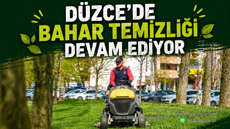 Düzce’de Bahar Temizliği Devam Ediyor