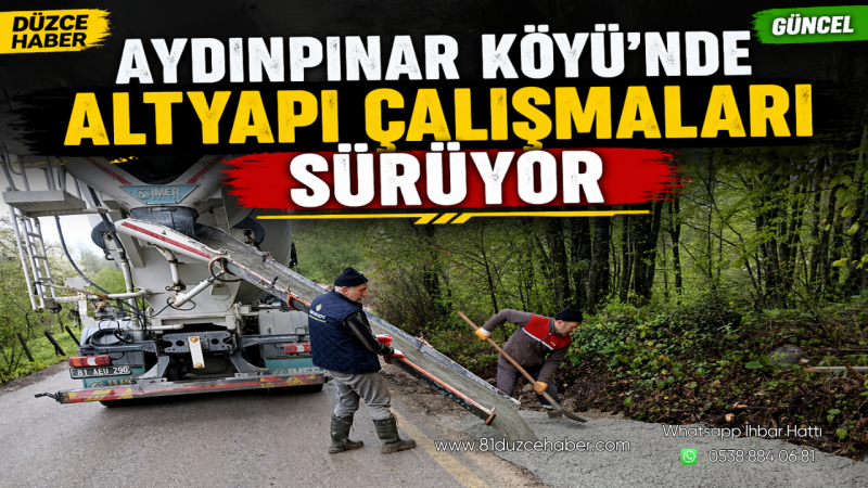 Aydınpınar Köyü’nde Altyapı Çalışmaları Sürüyor