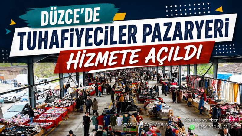 Düzce'de Tuhafiyeciler Pazaryeri Hizmete Açıldı