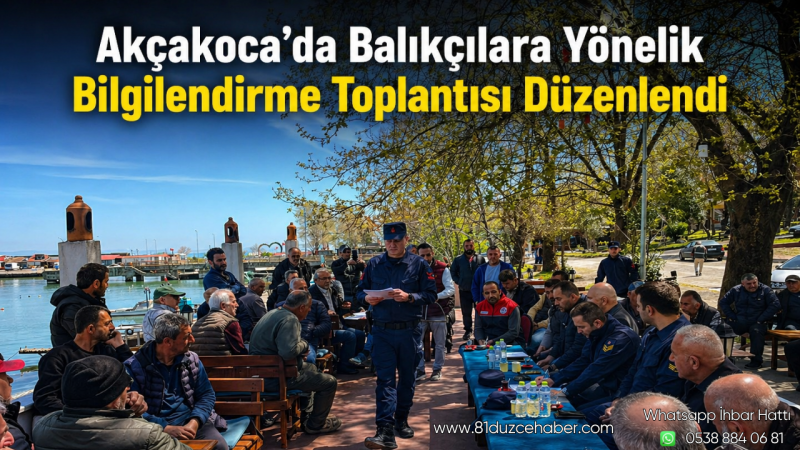 Akçakoca’da Balıkçılara Yönelik Bilgilendirme Toplantısı Düzenlendi