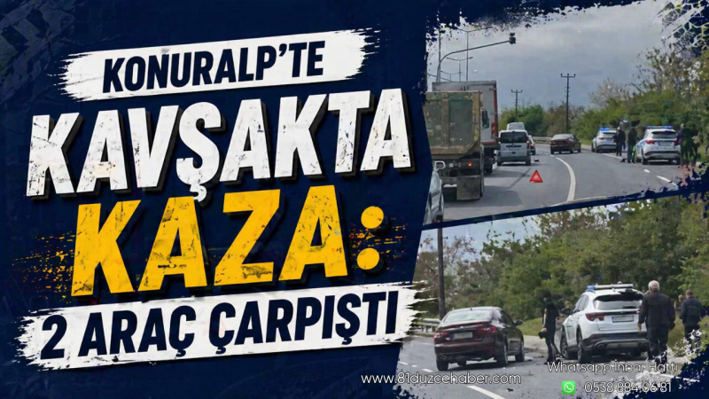 Konuralp’te Kavşakta Kaza: 2 Araç Çarpıştı