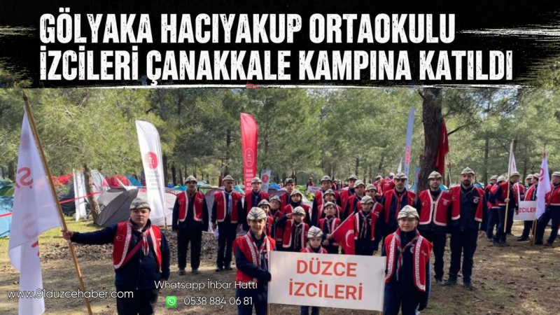 Gölyaka Hacıyakup Ortaokulu İzcileri Çanakkale Kampına Katıldı