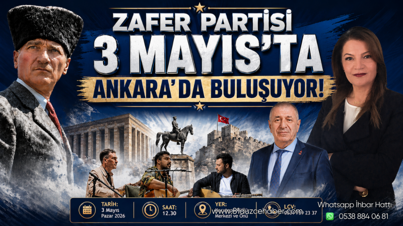 Zafer Partisi 3 Mayıs’ta Ankara’da Buluşuyor