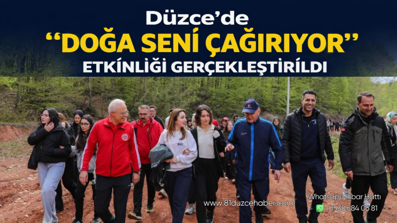 Düzce’de “Doğa Seni Çağırıyor” Etkinliği Gerçekleştirildi