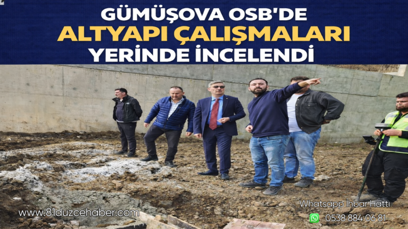 Gümüşova OSB’de Altyapı Çalışmaları Yerinde İncelendi