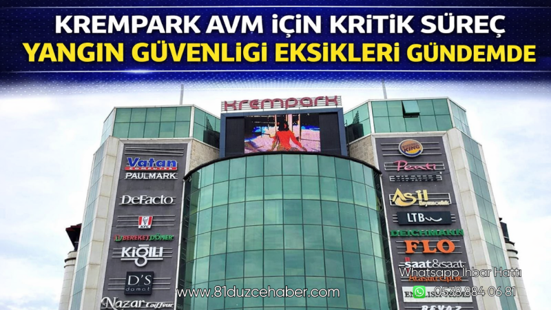 Krempark AVM İçin Kritik Süreç: Yangın Güvenliği Eksikleri Gündemde