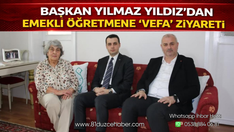 Başkan Yılmaz Yıldız’dan Emekli Öğretmene “Vefa” Ziyareti