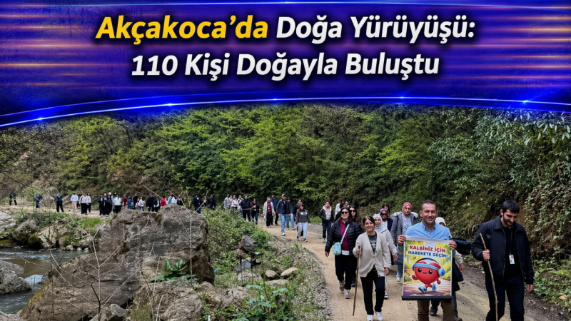Akçakoca’da Doğa Yürüyüşü: 110 Kişi Doğayla Buluştu