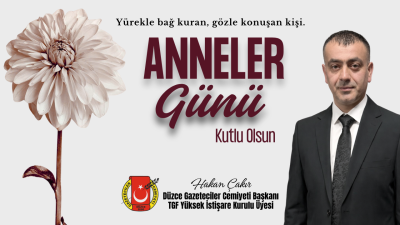 HAKAN ÇAKIR ANNELER GÜNÜ REKLAM MESAJI