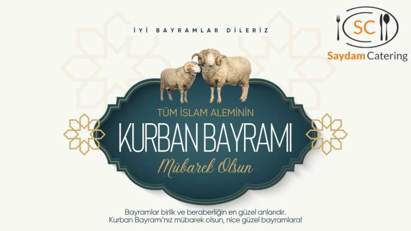 SAYDAM CATERİNG KURBAN BAYRAMI REKLAM MESAJI