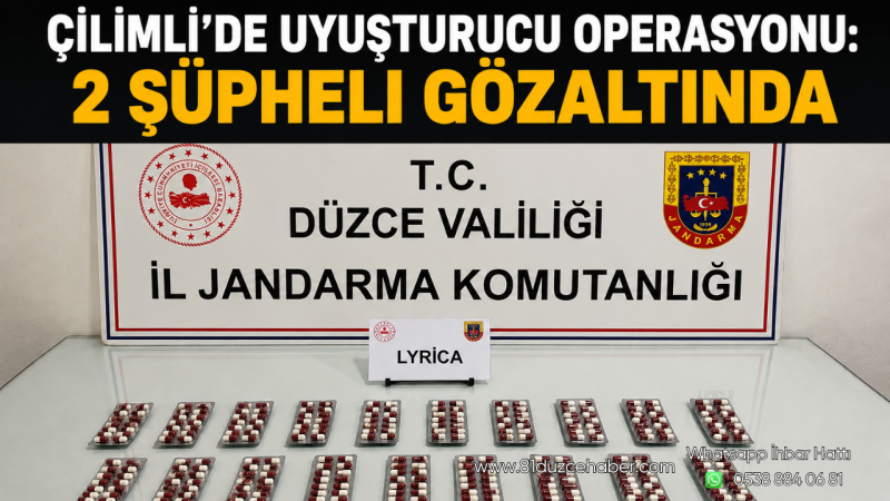Çilimli’de Uyuşturucu Operasyonu: 2 Şüpheli Gözaltında