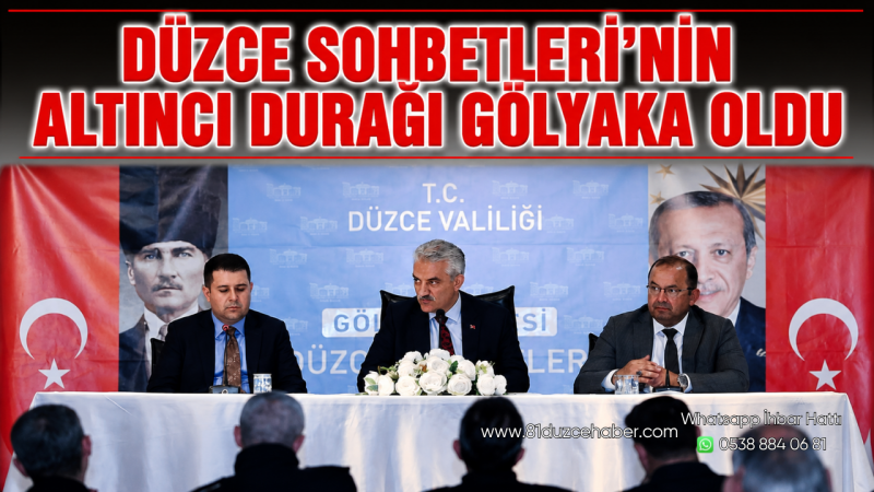 Düzce Sohbetleri’nin Altıncı Durağı Gölyaka Oldu