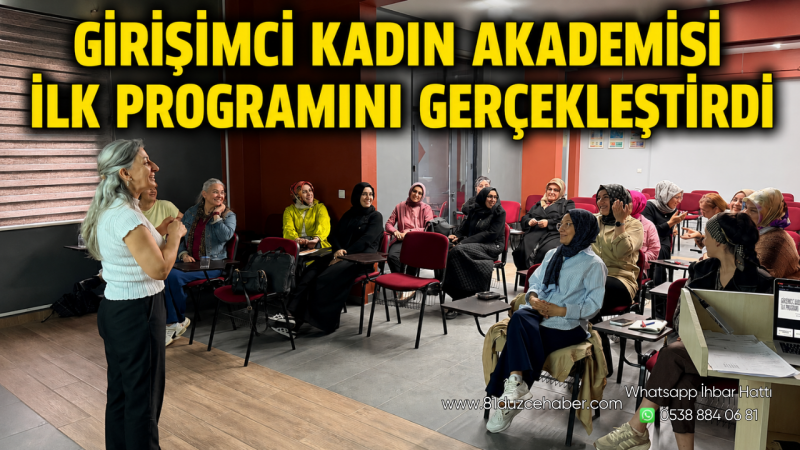 Girişimci Kadın Akademisi İlk Programını Gerçekleştirdi