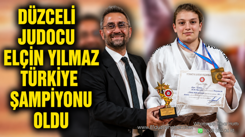 Düzceli Judocu Elçin Yılmaz Türkiye Şampiyonu Oldu