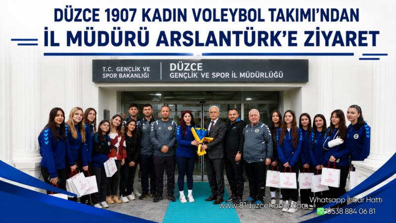 Düzce 1907 Kadın Voleybol Takımı’ndan İl Müdürü Arslantürk’e Ziyaret
