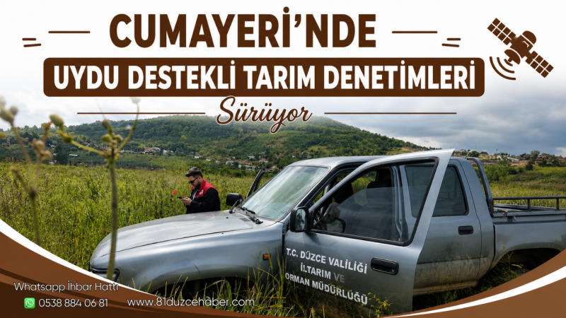 Cumayeri’nde Uydu Destekli Tarım Denetimleri Sürüyor