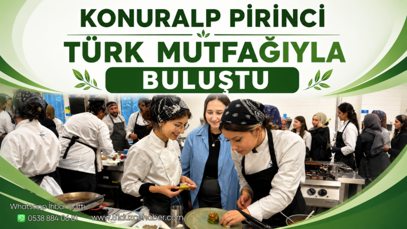 Konuralp Pirinci Türk Mutfağıyla Buluştu