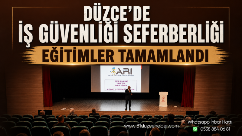 Düzce’de İş Güvenliği Seferberliği: Eğitimler Tamamlandı